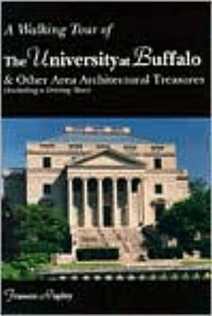 A Walking Tour of the University at Buffalo - Paperback