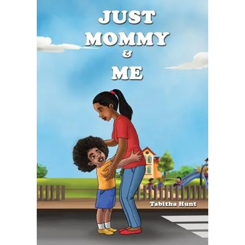 Just Mommy and Me - Paperback