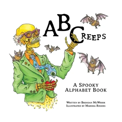 ABCreeps: A Spooky Alphabet Book