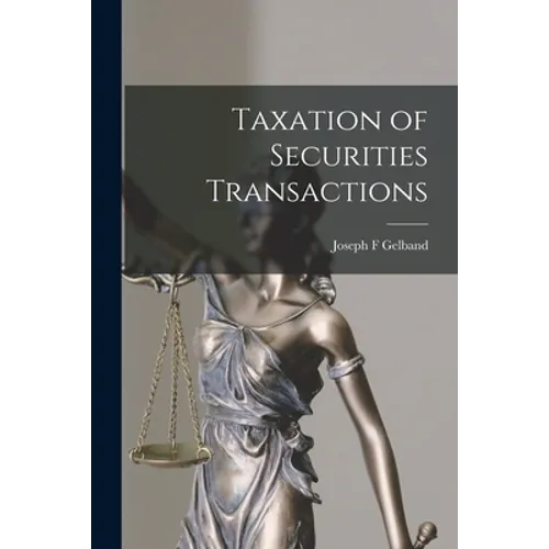 Taxation of Securities Transactions - Paperback