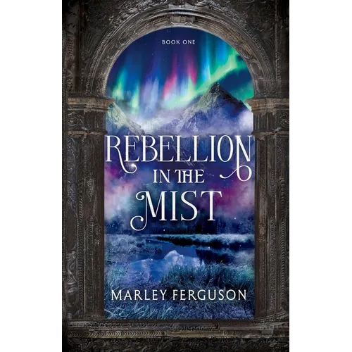 Rebellion in the Mist: Book 1 of a Romantasy trilogy - Paperback