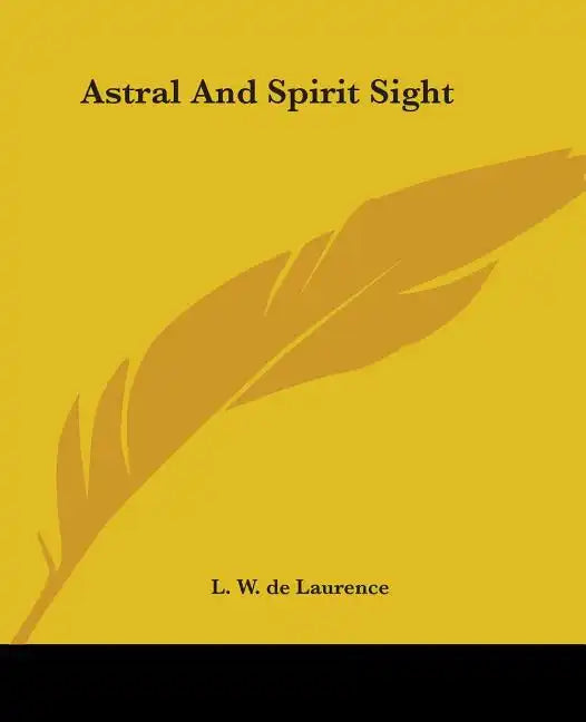 Astral And Spirit Sight - Paperback