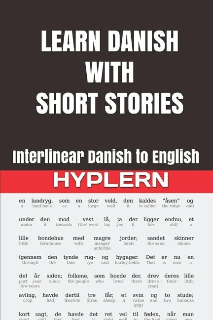 Learn Danish with Short Stories: Interlinear Danish to English - Paperback