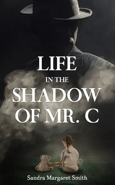Life in the Shadow of Mr. C - Paperback