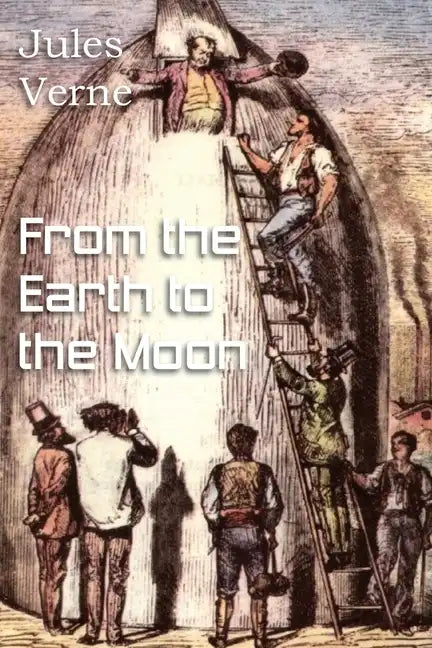 From the Earth to the Moon - Paperback