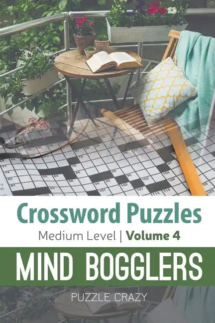 Crossword Puzzles Medium Level: Mind Bogglers Vol. 4 - Paperback