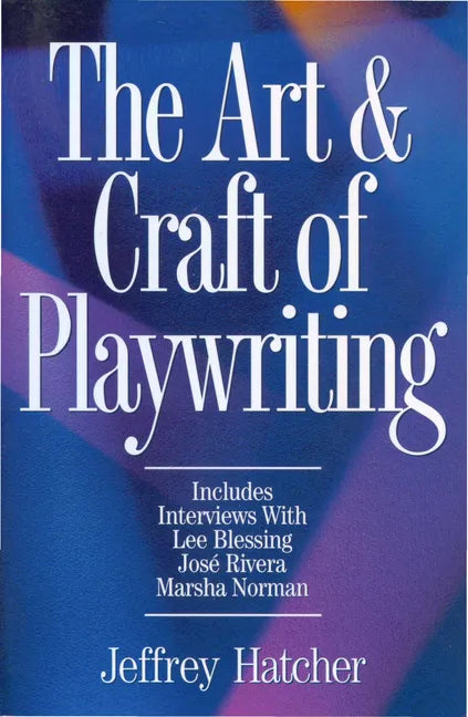 The Art & Craft of Playwriting - Paperback