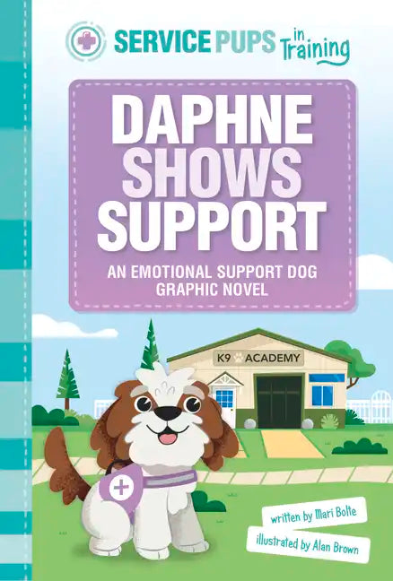 Daphne Shows Support: An Emotional Support Dog Graphic Novel - Paperback