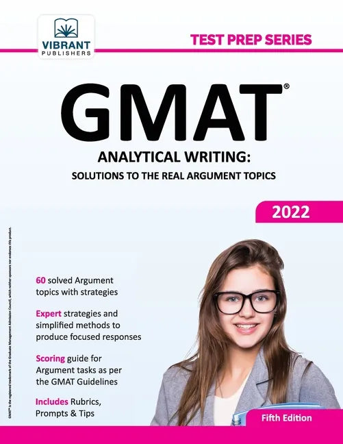 GMAT Analytical Writing: Solutions to the Real Argument Topics - Paperback