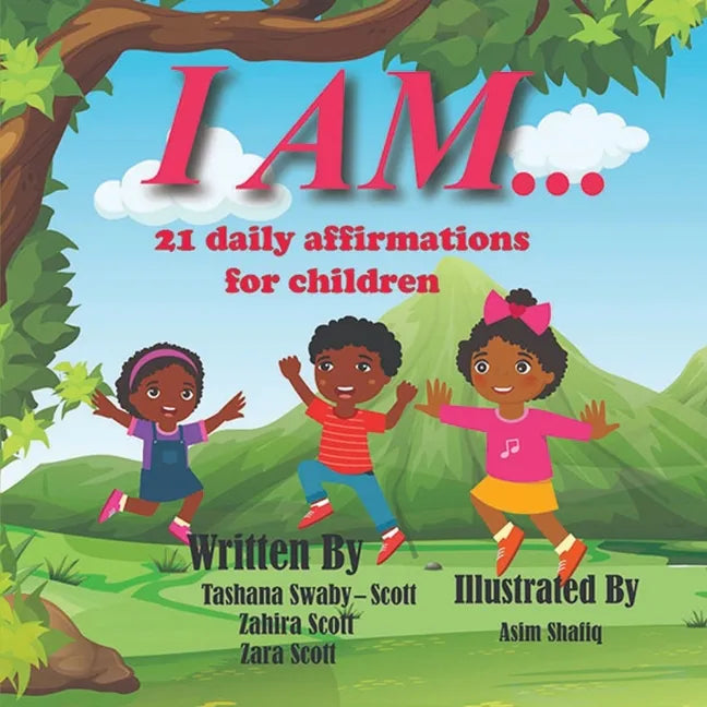 I Am..: 21 Daily affirmations for children - Paperback