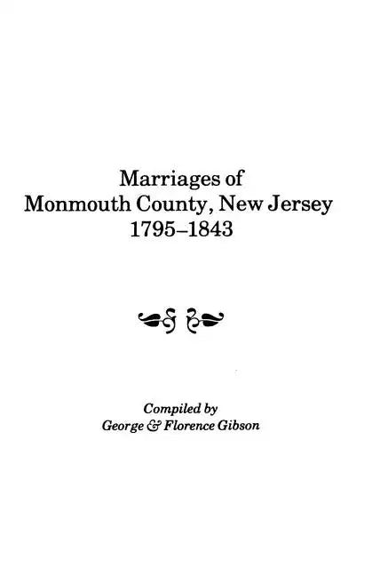 Marriages of Monmouth County, New Jersey, 1795-1843 - Paperback