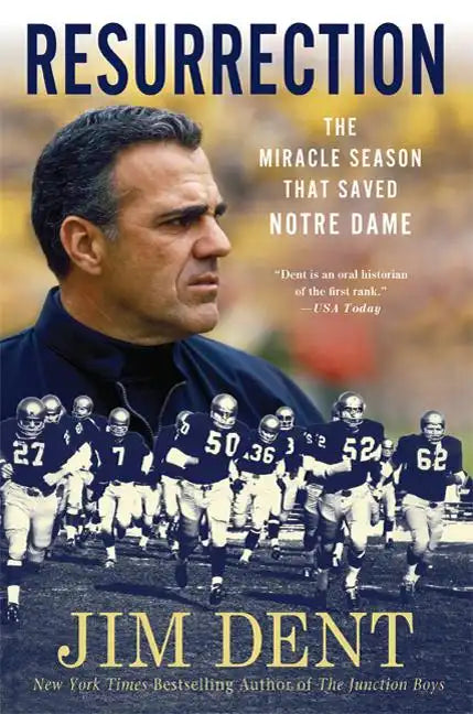 Resurrection: The Miracle Season That Saved Notre Dame - Paperback