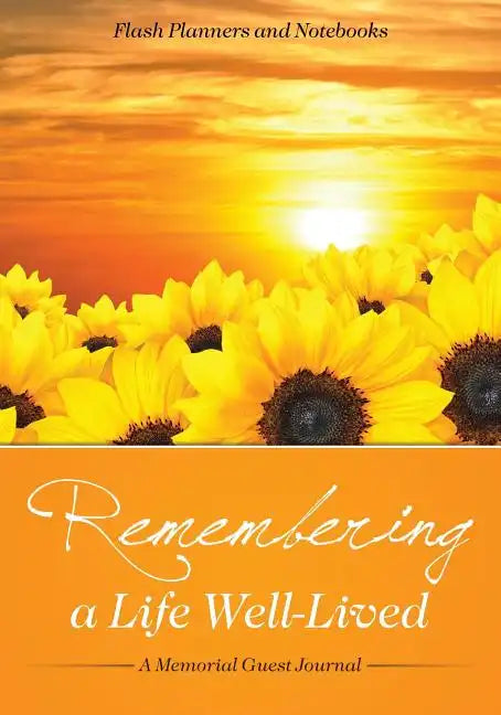 Remembering a Life Well-Lived: A Memorial Guest Journal - Paperback