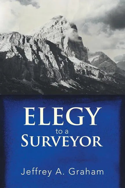 Elegy to a Surveyor - Paperback