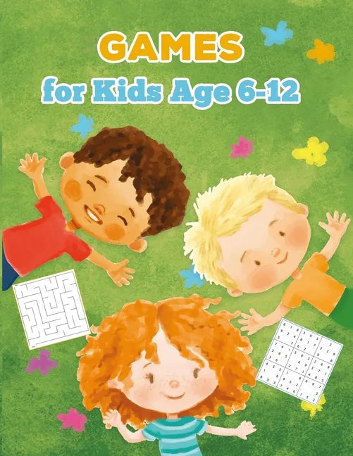 Games for Kids Age 6-12: Fun with Story, Sudoku, Maze, Blank Comic, and Handwriting Practice Worksheets! (Kids Activity Book) - Paperback