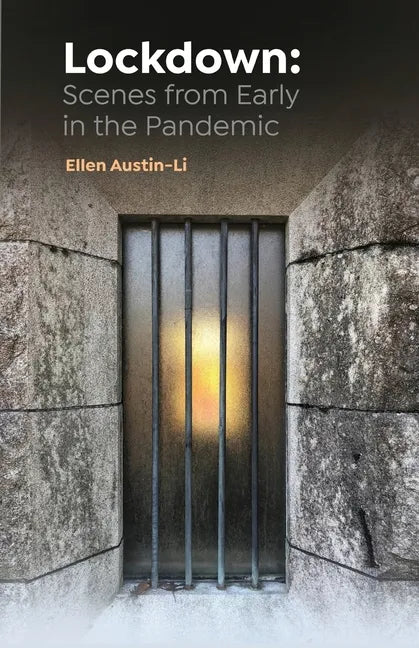 Lockdown: Scenes from Early in the Pandemic - Paperback