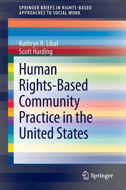 Human Rights-Based Community Practice in the United States - Paperback