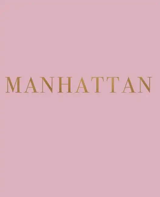 Manhattan: A decorative book for coffee tables, bookshelves and interior design styling - Stack deco books together to create a custom look - Paperback