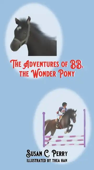 The Adventures of BB, the Wonder Pony - Paperback