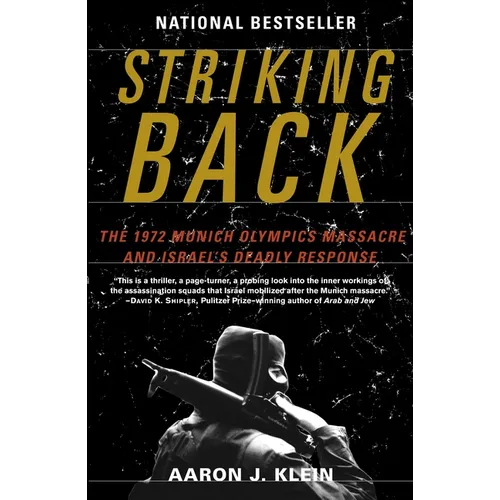 Striking Back: The 1972 Munich Olympics Massacre and Israel's Deadly Response - Paperback