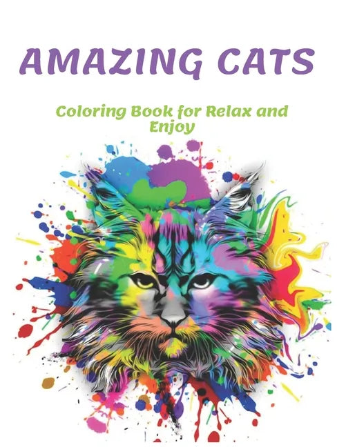 Amazing Cats Coloring Book for Relax and Enjoy - Paperback