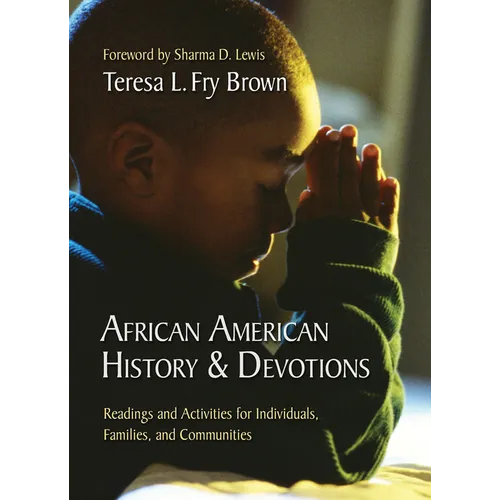 African American History & Devotions: Readings and Activities for Individuals, Families, and Communities - Paperback