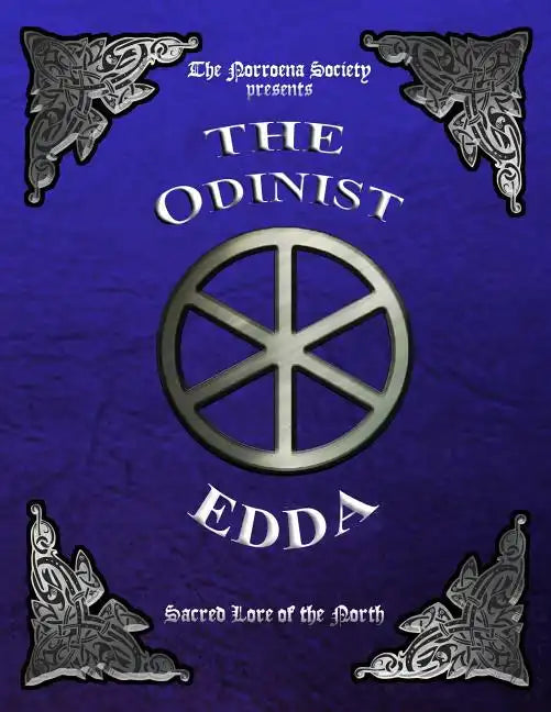 The Odinist Edda: Sacred Lore of the North - Paperback