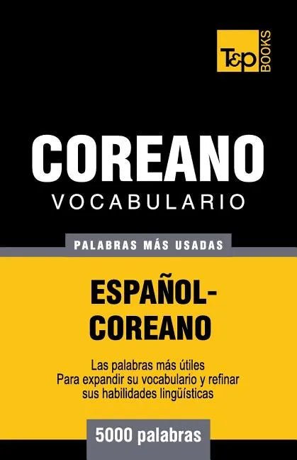 Vocabulario Español-Coreano - 5000 palabras más usadas - Paperback