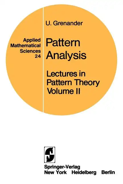 Lectures in Pattern Theory: Volume 2: Pattern Analysis - Paperback