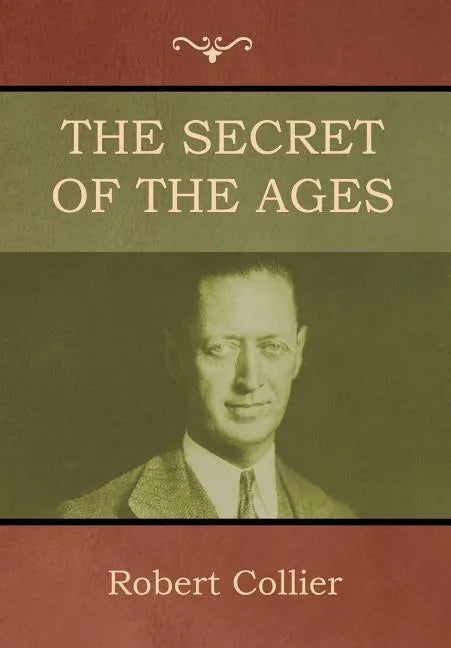 The Secret of the Ages - Hardcover