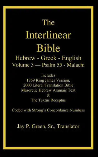 Interlinear Hebrew Greek English Bible-PR-FL/OE/KJ Volume 4 Psalm 55-Malachi - Hardcover