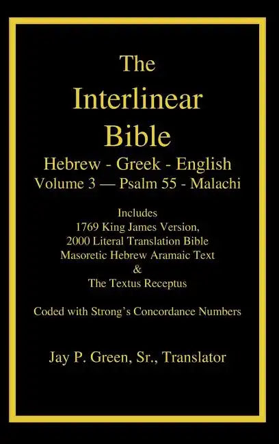 Interlinear Hebrew Greek English Bible-PR-FL/OE/KJ Volume 4 Psalm 55-Malachi - Hardcover