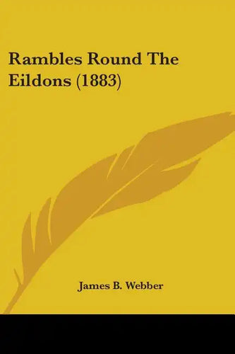 Rambles Round The Eildons (1883) - Paperback