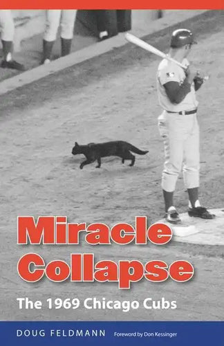 Miracle Collapse: The 1969 Chicago Cubs - Paperback