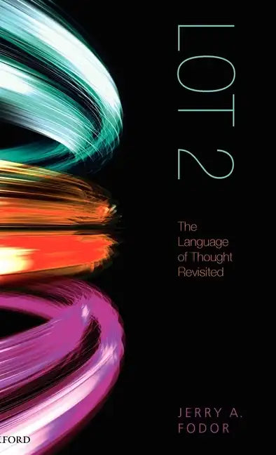 Lot 2: The Language of Thought Revisited - Hardcover