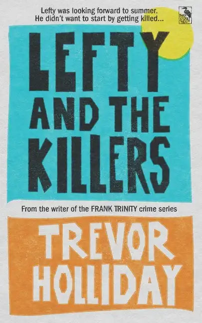 Lefty and the Killers: A Northern Maine Crime Novel - Paperback