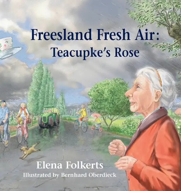 Freesland Fresh Air: Teacupke's Rose - Hardcover