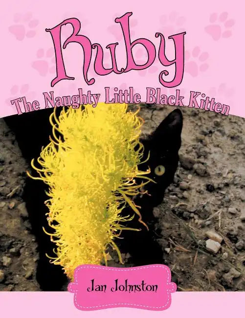 Ruby - The Naughty Little Black Kitten: 