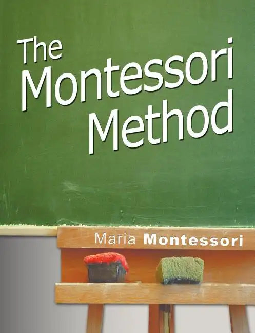 The Montessori Method - Paperback