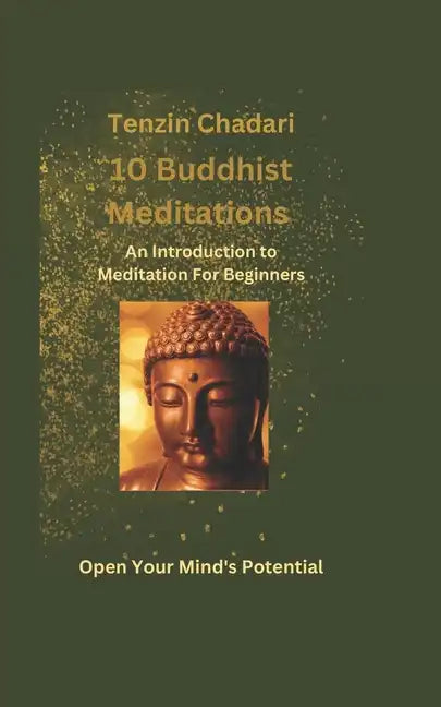 10 Buddhist Meditations: An Introduction to Meditation For Beginners - Paperback