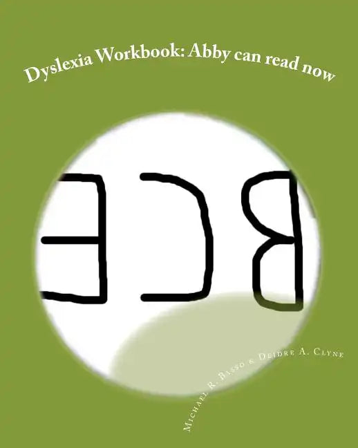 Dyslexia Workbook: Abby can read now - Paperback