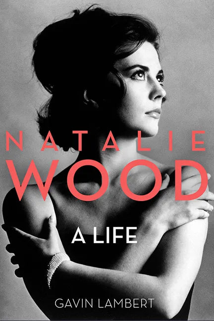 Natalie Wood: A Life - Paperback