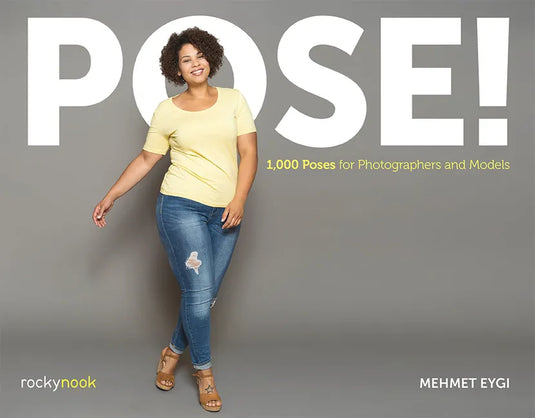 Pose!: 1,000 Poses for Photographers and Models - Paperback