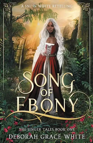 Song of Ebony: A Snow White Retelling - Paperback