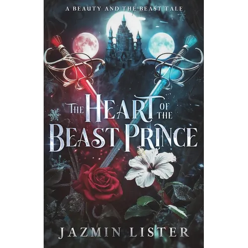The Heart of the Beast Prince: A Beauty and the Beast Tale - Paperback