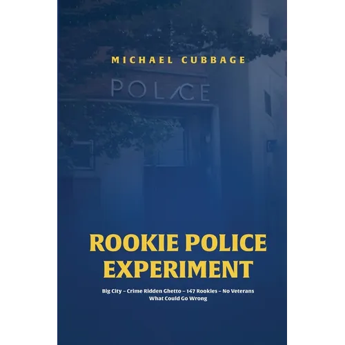 Rookie Police Experiment - Paperback