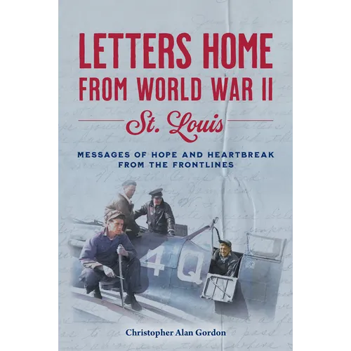 Letters Home to St. Louis from World War II - Paperback