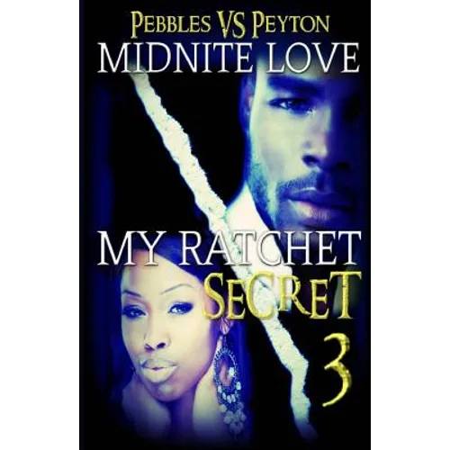 My Ratchet Secret 3: Pebbles VS Peyton - Paperback