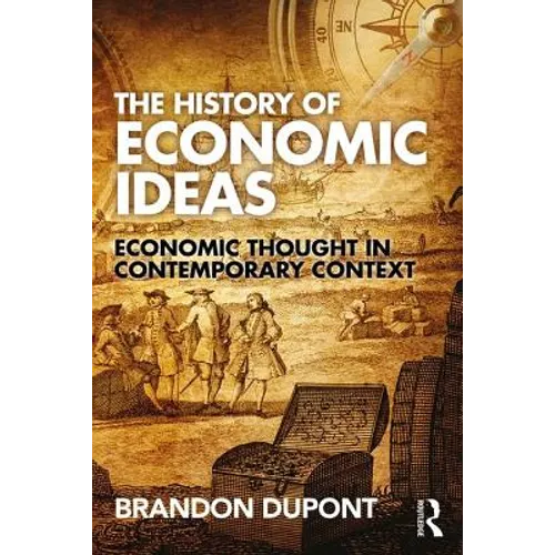The History of Economic Ideas: Economic Thought in Contemporary Context - Paperback