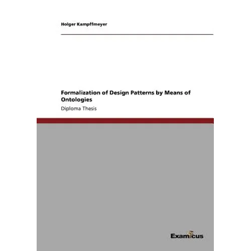 Formalization of Design Patterns by Means of Ontologies - Paperback